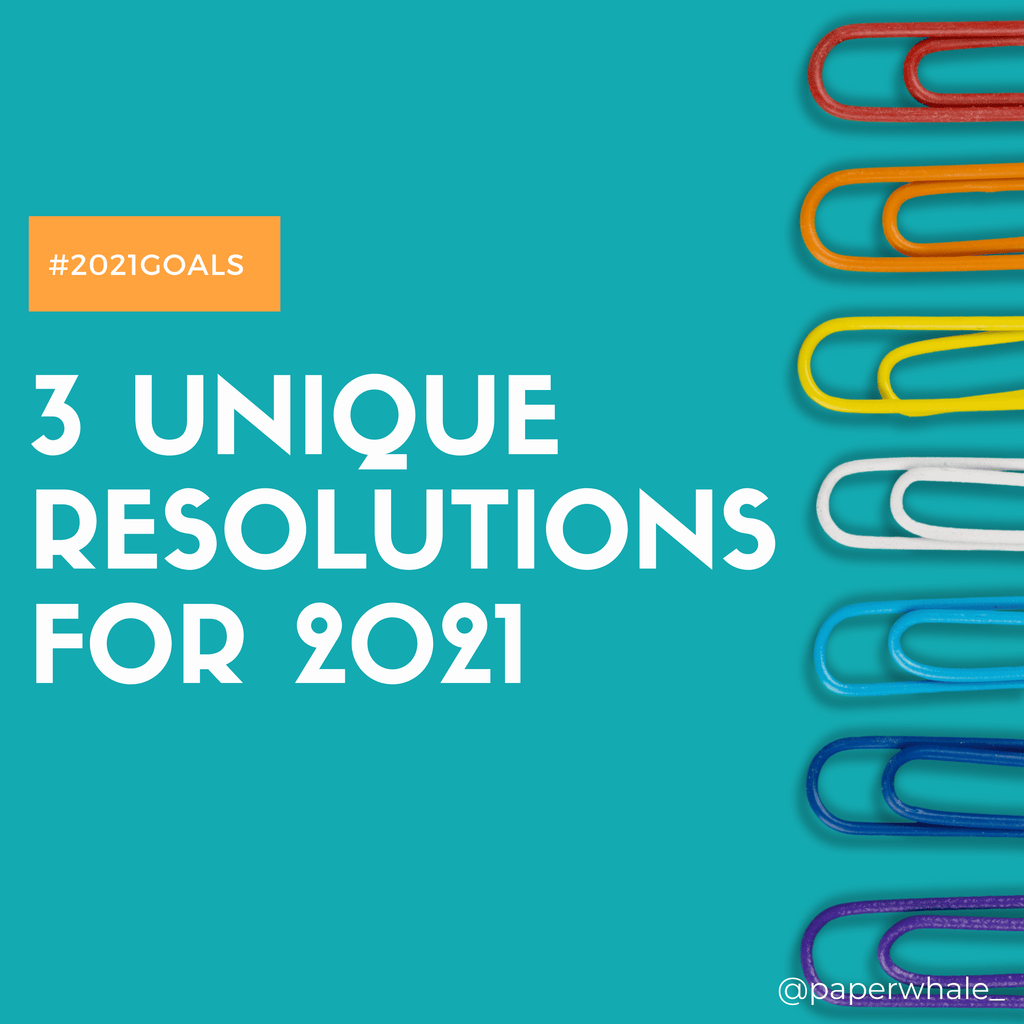 3 Unique Resolutions to Make for 2021