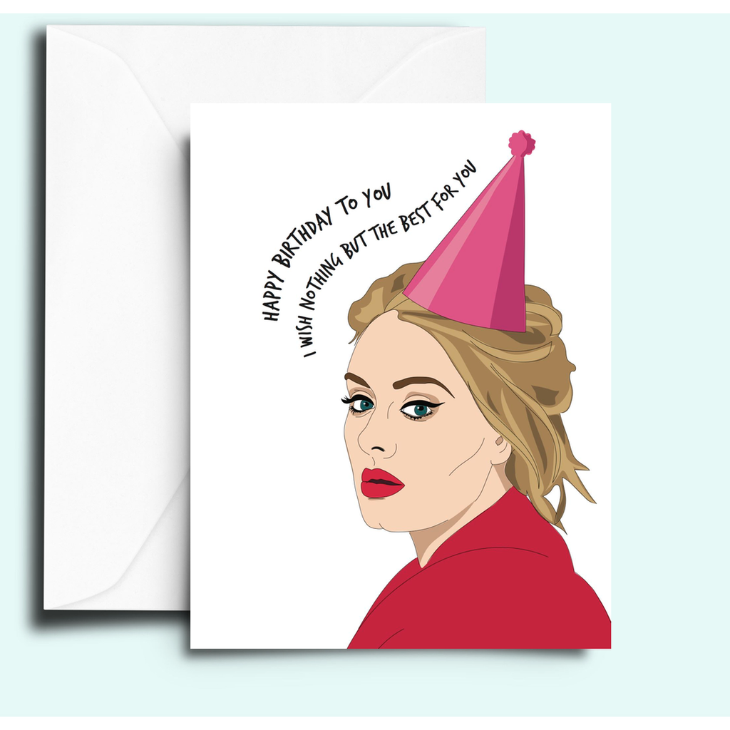 Adele Best For you Happy Birthday Card