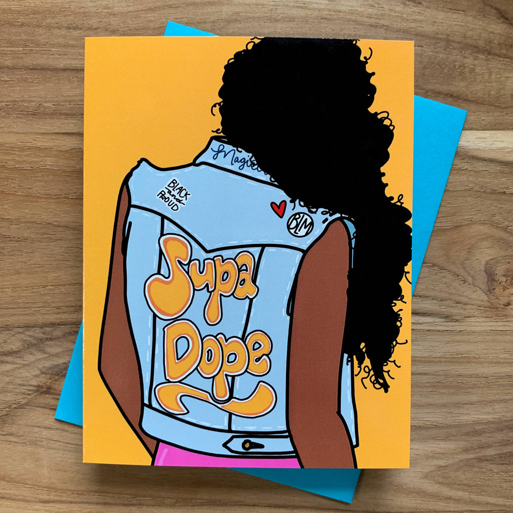Supa Dope (Black Girl Magic) Card with black woman facing away wearing a denim vest