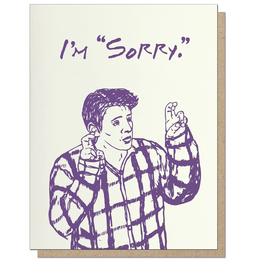 Greeting card with the word sorry and the character Joey from friends with quotation fingers